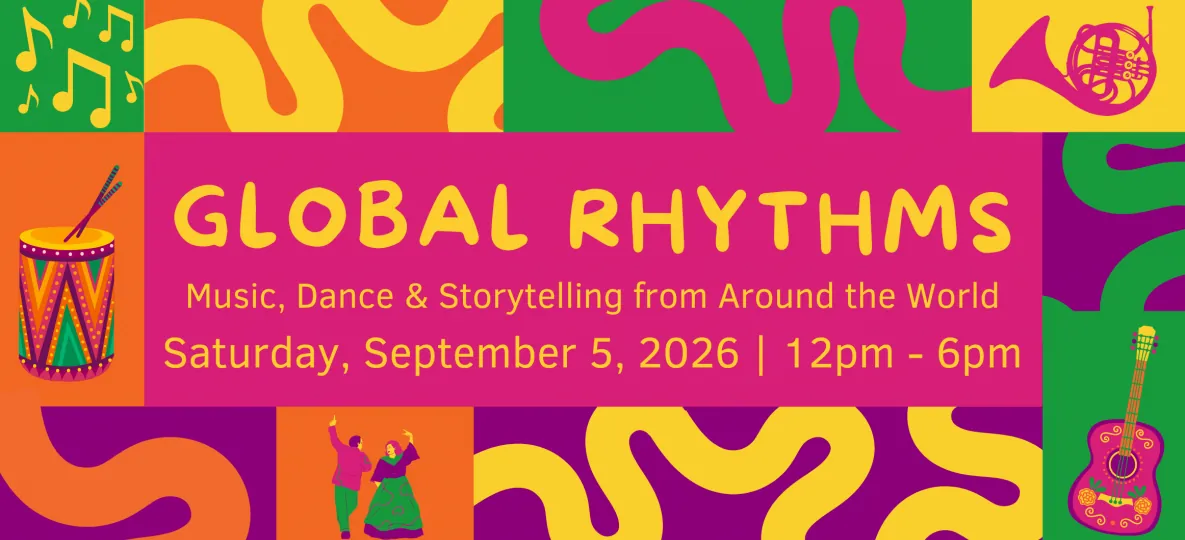 Global Rhythms festival banner with illustrated drums, horns and dancers announcing music, dance and storytelling from around the world at Glen Echo Park